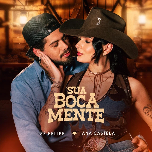 Ana castela feat zé felipe sua boca mente