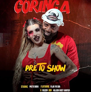 Preto Show Coringa feat. Filho Do Zua Kelson Monst Wanted Deezy Dj Devictor